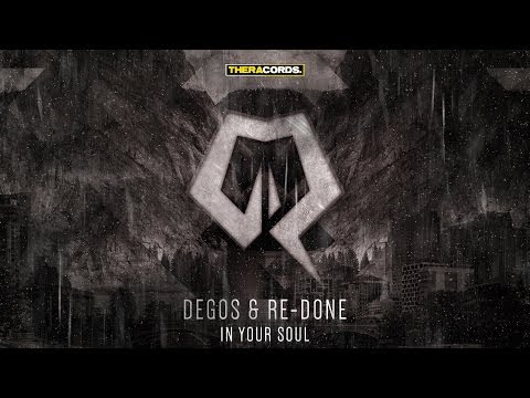 Degos & Re-Done - In Your Soul (THER-117) Official Video