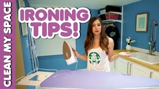 Ironing Tips! (Clean My Space)