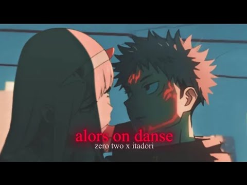 zero two x itadori - alors on danse 4k [AMV/EDIT]