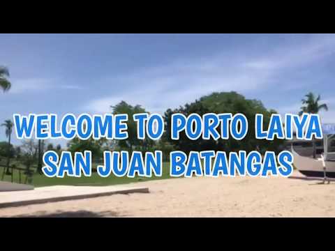 Porto Laiya San Juan Batangas A Beach Resort Community