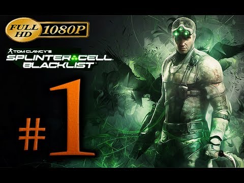 Splinter Cell Blacklist Walkthrough Part 1 [1080p HD] - First 90 Minutes - No Commentary