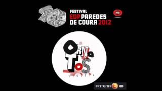 Para Nunca Mais Mentir - Ornatos Violeta - Paredes de Coura 2012