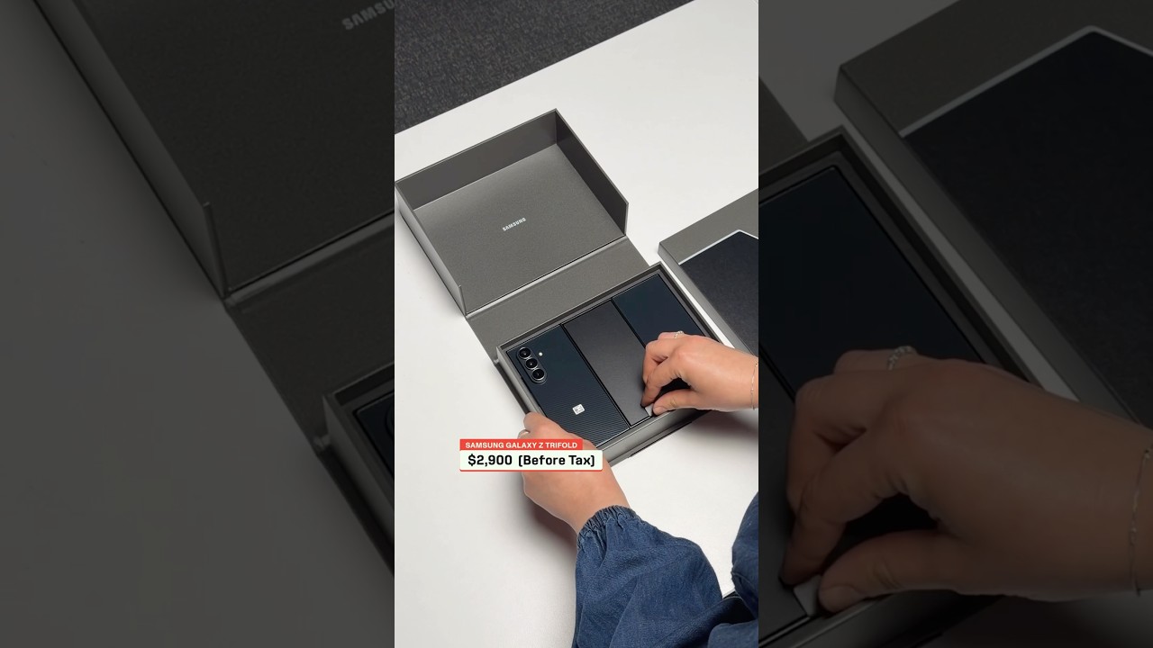 Unboxing Samsung’s $2,900 Galaxy Z TriFold