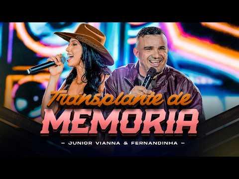 Junior Vianna e ‪@fernandinha‬ - TRANSPLANTE DE MEMÓRIA (Forró Na Canela)