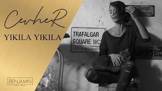 Cevher - Yıkıla Yıkıla (Cover)