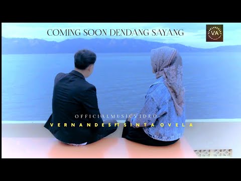 COMING SOON DENDANG SAYANG TERBARU 2022 DARI VERNANDES FT SINTA OVELA