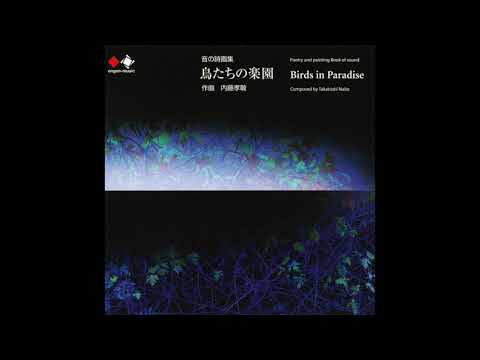takatoshi naito - birds in paradise: poetry and painting book of sound