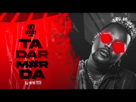 Dj Vado Poster - TÁ DAR M#RDA (Performance of new single)