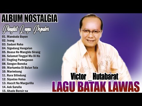 VICTOR HUTABARAT _ " MANDUDA BAYON " - LAGU BATAK LAWAS POPULER HITS TERBAIK