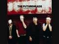 The Futureheads - The Beginning Of The Twist ...