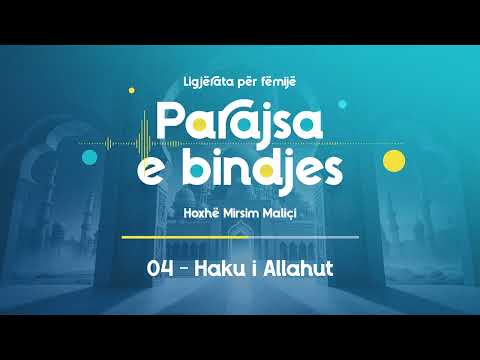 04. Haku i Allahut - Hoxhë Mirsim Maliçi