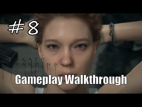 DEATH STRANDING Gameplay Walkthrough Part 8