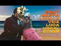 ALEX TERRIBLE RICKY MARTIN LIVIN LA VIDA LOCA COVER