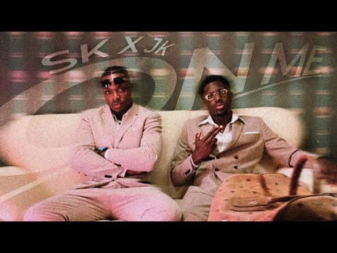 SK X JK - ON ME (Prod. By Lali)