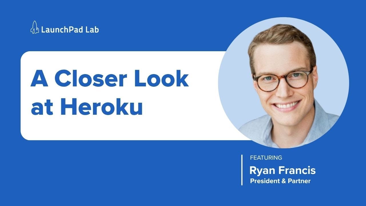 A Closer Look at Heroku for App Dev