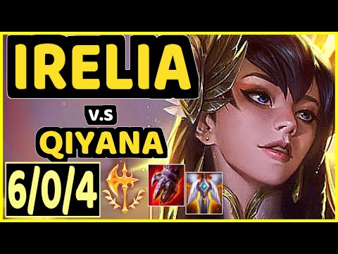 GREVTHAR (IRELIA) vs QIYANA - 6/0/4 KDA MID GAMEPLAY - BR Ranked MASTER