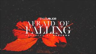 Stylez Major - Afraid Of Falling [Official Audio] (Songs about depression , Songs about sadness)
