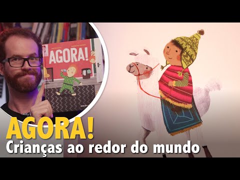 Agora! O que est acontecendo ao redor do mundo? | Literatura Infantil