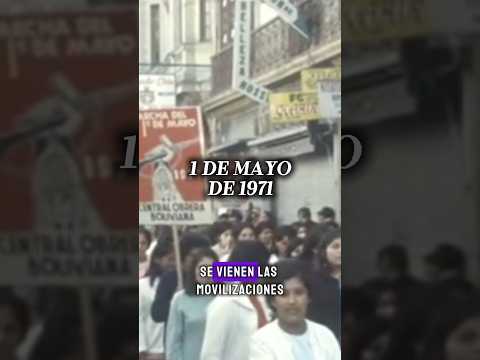 El primero de mayo de 1971 en Bolivia