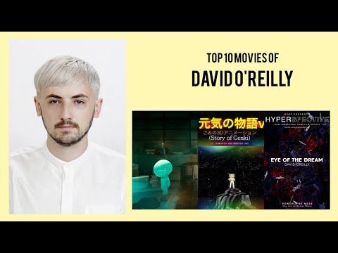 David O'Reilly |  Top Movies by David O'Reilly| Movies Directed by  David O'Reilly