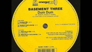 Basement three Dum dum (Club mix) 1999.wmv