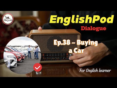 Dialogue Ep.38 - Buying a Car #EnglishPod