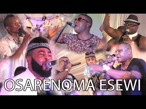 BENIN MUSIC► OSAHENOMA ESEWI LIVE ON STAGE X AKOBEGHIAN X STANLEY O IYONANWAN X ADVISER NOWAMAGBE