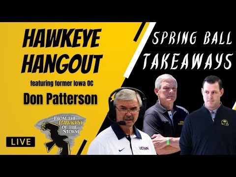 HAWKEYE HANGOUT with Coach Don Patterson / SPRING PRACTICE WRAP-UP / Iowa Hawkeyes LIVE Call-In Show
