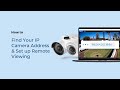 How To Find The IP Camera Address Set Up Port Forwarding For Remote Viewing Via Web Browser