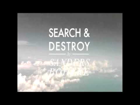 Sanders Bohlke - Search and Destroy (Ruda Krishna Rework)