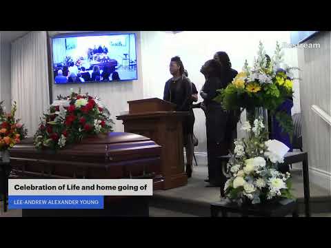 Celebration of Life and Home going of LEE-ANDREW ALEXANDER YOUNG