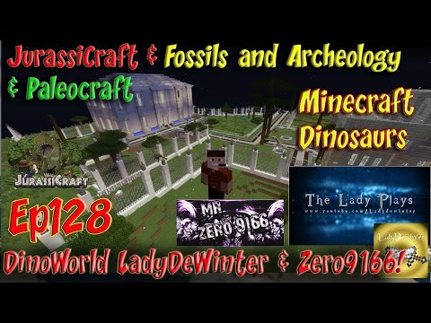 Jurassicraft & Fossils and Archeology Jurassic World Ep128 DinoWorld with LadyDeWinter & Zero9166