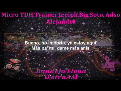 Bandeja Llena - Jeeiph, Adso Alejandro, Big Soto, Trainer, Micro TDH - (Letra-Officiall)