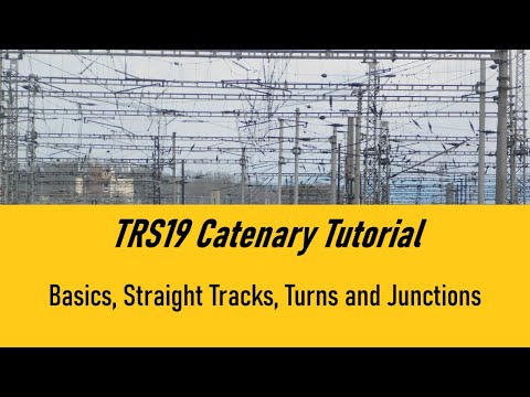 TRS19 - Catenary Tutorial Pt.1 - Basics, Straight Tracks, Turns and Junctions