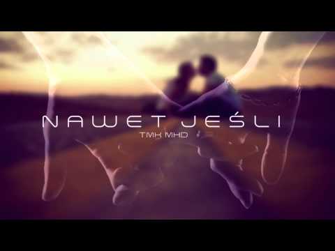 TMK MHD - NAWET JEŚLI