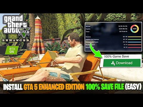 🔥 How to Install a 100% Save File in GTA 5 Enhanced Edition on PC | GTA 5 Enhanced Edition | 2025
