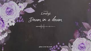 Lovelyz(러블리즈) - Dream in a dream(자각몽)(piano cover)