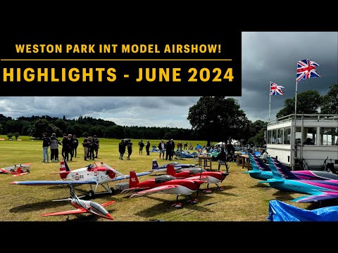 Weston Park International Model Airshow 2024 - Overview & Highlights!