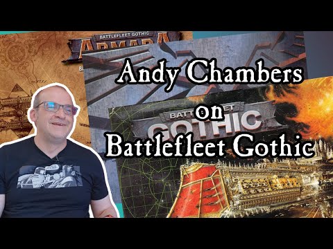 Andy Chambers on Battlefleet Gothic