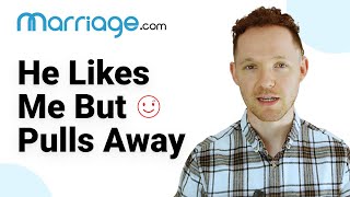 He Likes You but Acts Distant – Is He Losing Interest or Something Else? | Marriage.com