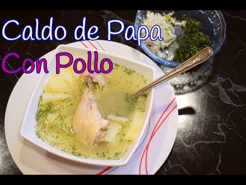 Caldo de Papa con Pollo/ Receta Colombiana /Para pasar la resaca