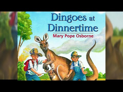 Magic Treehouse #20: Dingoes at Dinnertime