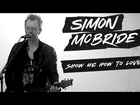 Simon McBride 'Show Me How To Love' Solo Cover