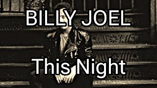 BILLY JOEL - This Night (Lyric Video)