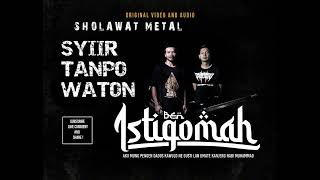 Download lagu BEN ISTIQOMAH - SYIIR TANPO WATON versi Metal mp3