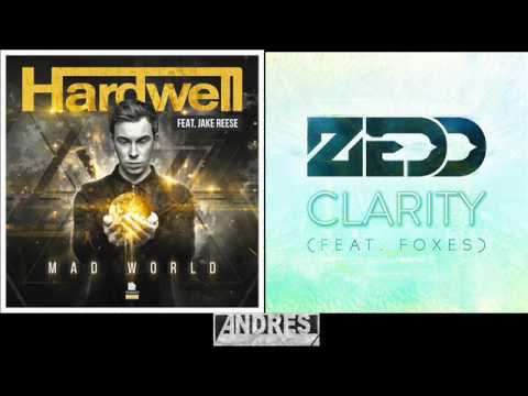Hardwell & Jake Reese vs Zedd & Foxes - Mad Clarity (Andres Dueñas Mashup)