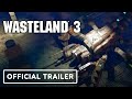 Wasteland 3 - Official Co-op Trailer