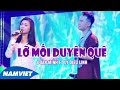 Lỡ Mối Duyên Quê Đoàn Minh Ft Lý Diệu Linh MV OFFICIAL