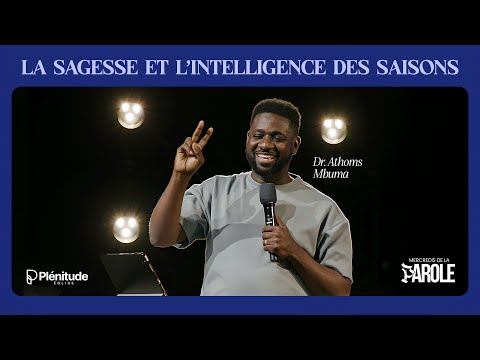La sagesse et l'intelligence des saisons | Athom's Mbuma