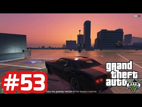 GTA V - Gameplay Walkthrough - Part 53 (PC)